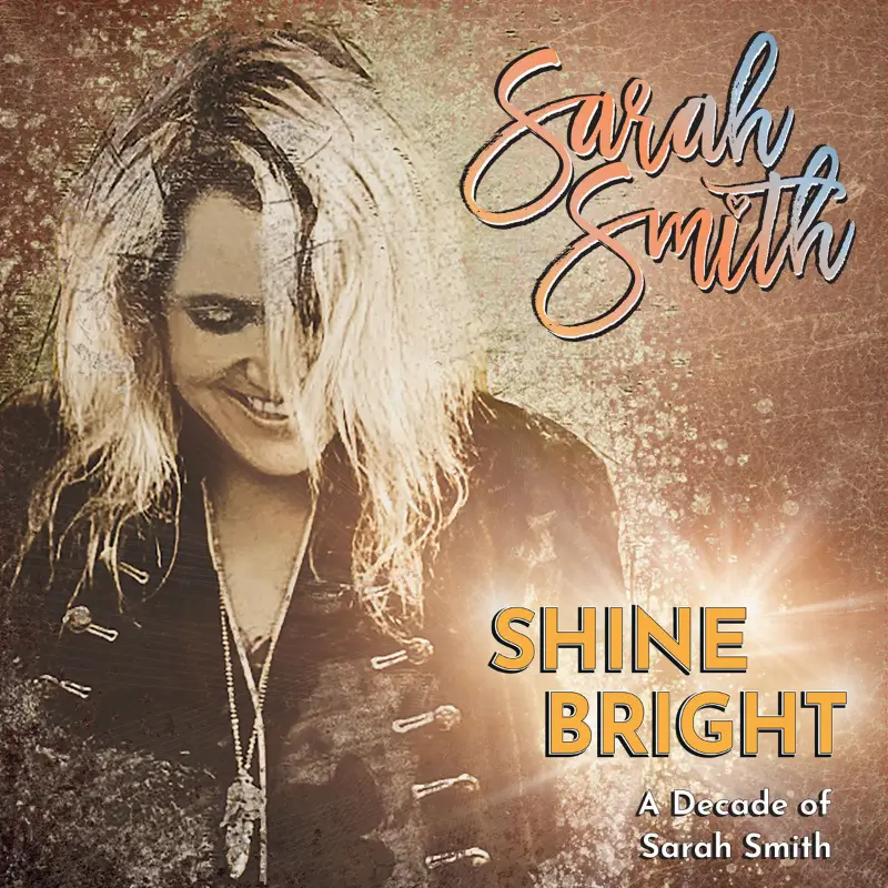 Album compilation of Sarah Smith - Shine Bright: A Decade of Sarah Smith